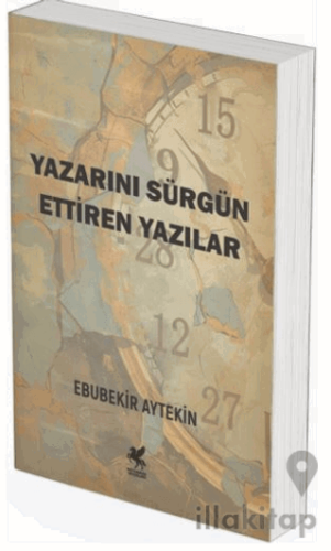 Yazarını Sürgün Ettiren Yazılar