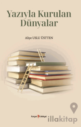 Yazıyla Kurulan Dünyalar