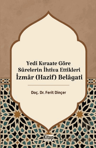 Yedi Kıraate Göre Surelerin İhtiva Ettikleri İzmar (Hazif) Belagati