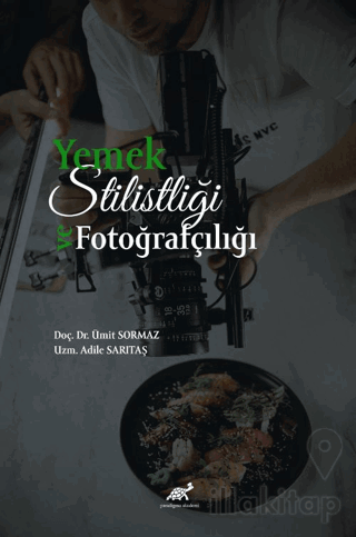 Yemek Stilistliği ve Fotoğrafçılık