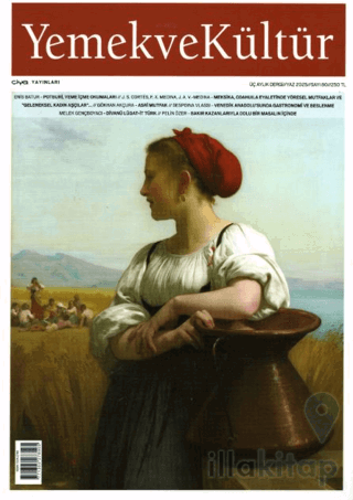 Yemek ve Kültür Üç Aylık Dergi Sayı: 80 - Yaz 2025
