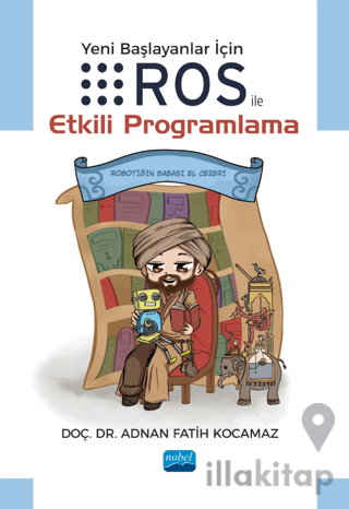 Yeni Başlayanlar için ROS ile Etkili Programlama