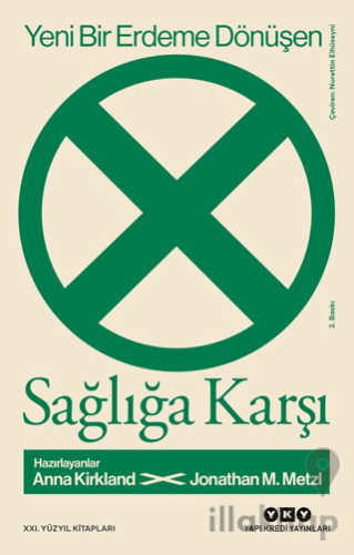 Yeni Bir Erdeme Dönüşen Sağlığa Karşı