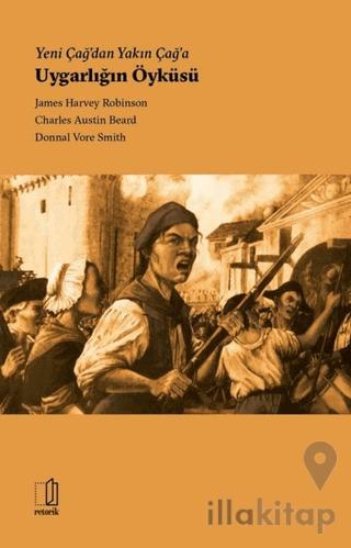Yeni Çağ’dan Yakın Çağ’a Uygarlığın Öyküsü