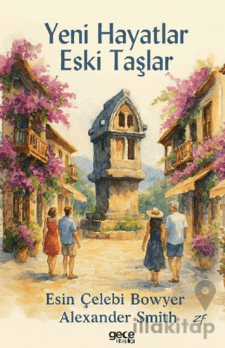 Yeni Hayatlar Eski Taşlar