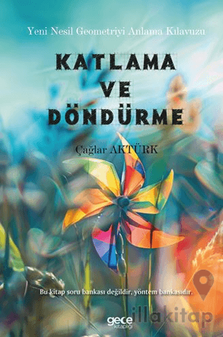 Yeni Nesil Geometriyi Anlama Kılavuzu - Katlama ve Döndürme