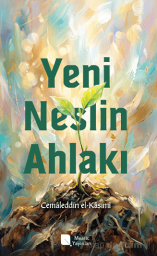 Yeni Neslin Ahlakı