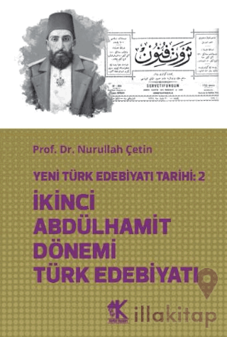 Yeni Türk Edebiyatı Tarihi 2 İkinci Abdülhamit Dönemi Türk Edebiyatı