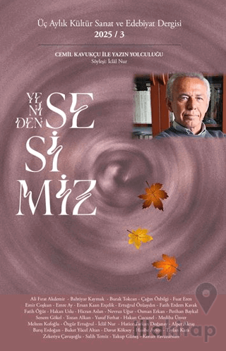 Yeniden Sesimiz - Üç Aylık Kültür Sanat ve Edebiyat Dergisi 3. Sayı