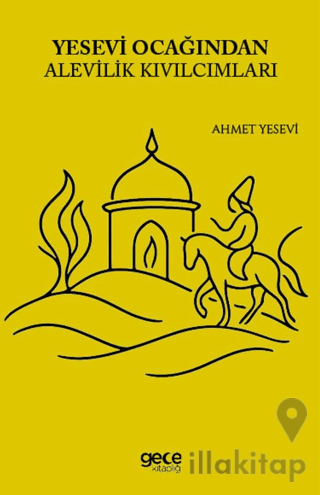 Yesevi Ocağından Alevilik Kıvılcımları