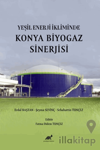 Yeşil Enerji İkliminde Konya Biyogaz Sinerjisi