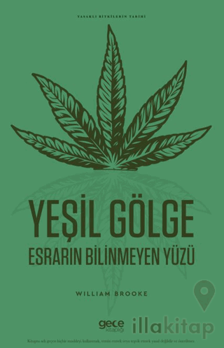 Yeşil Gölge Esrarın Bilinmeyen Yüzü