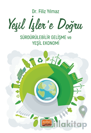 Yeşil İşler’e Doğru - Sürdürülebilir Gelişme ve Yeşil Ekonomi