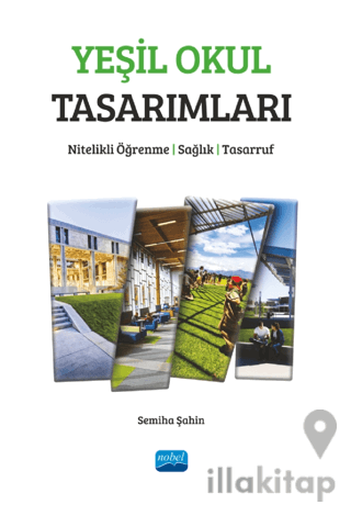 Yeşil Okul Tasarımları - Nitelikli Öğrenme, Sağlık, Tasarruf
