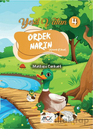 Yeşil Vatan Serisi 4 - Ördek Narin (Kararlı Olmak)