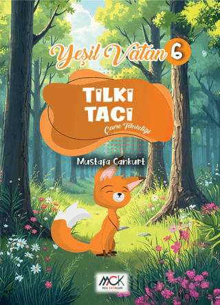 Yeşil Vatan Serisi 6 - Tilki Taci (Çevre Temizliği)