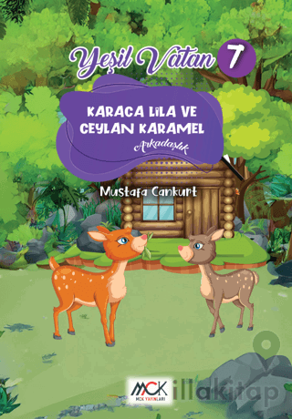 Yeşil Vatan Serisi 7 - Karaca Lila ve Ceylan Karamel (Arkadaşlık)