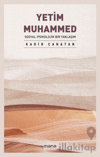 Yetim Muhammed - Sosyal - Psikolojik Bir Yaklaşım