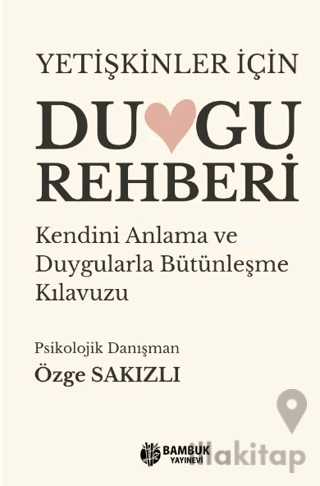 Yetişkinler İçin Duygu Rehberi