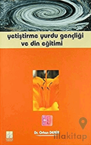 Yetiştirme Yurdu Gençliği ve Din Eğitimi