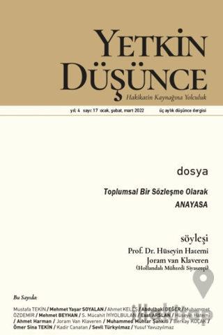 Yetkin Düşünce Dergisi Yıl: 4 Sayı: 17 - Ocak. Şubat, Mart 2022