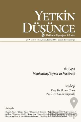 Yetkin Düşünce Dergisi Yıl: 7 Sayı 26 - Nisan, Mayıs, Haziran 2024