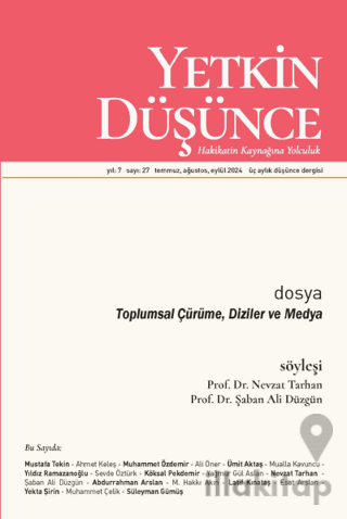 Yetkin Düşünce Dergisi Yıl: 7 Sayı 27 - Temmuz, Ağustos, Eylül 2024