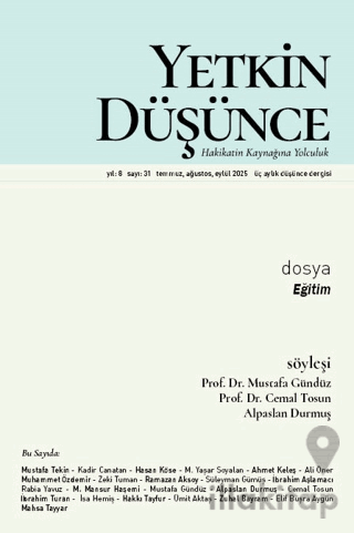 Yetkin Düşünce Dergisi Yıl: 8 Sayı 31 - Temmuz, Ağustos, Eylül 2025