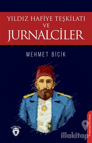 Yıldız Hafiye Teşkilatı ve Jurnalciler