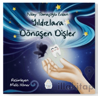 Yıldızlara Dönüşen Dişler