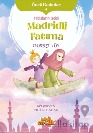 Yıldızların İzcisi Madridli Fatıma - Öncü Kadınlar 4