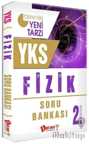 YKS 2. Oturum Fizik Konu Özetli Soru Bankası