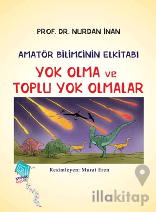 Yok Olma ve Toplu Yok Olmalar - Amatör Bilimcinin Elkitabı