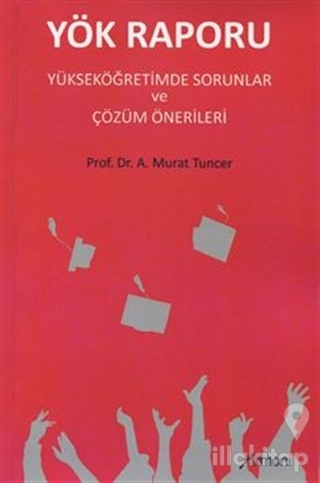 Yök Raporu  Yükseköğretimde Sorunlar ve Çözüm Önerileri