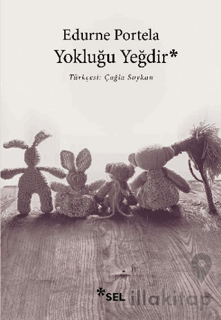 Yokluğu Yeğdir