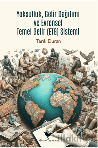 Yoksulluk, Gelir Dağılımı ve Evrensel Temel Gelir Sistemi