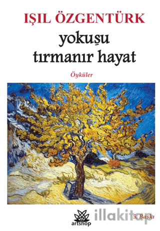 Yokuşu Tırmanır Hayat
