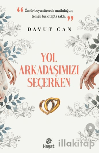 Yol Arkadaşımızı Seçerken