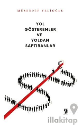 Yol Gösterenler ve Yoldan Saptıranlar