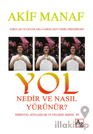 Yol Nedir ve Nasıl Yürünür?