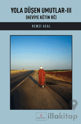 Yola Düşen Umutlar-III