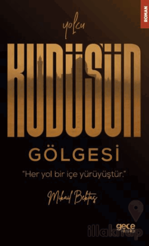 Yolcu / Kudüs’ün Gölgesi