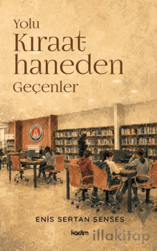 Yolu Kıraathaneden Geçenler