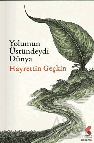 Yolumun Üstündeydi Dünya