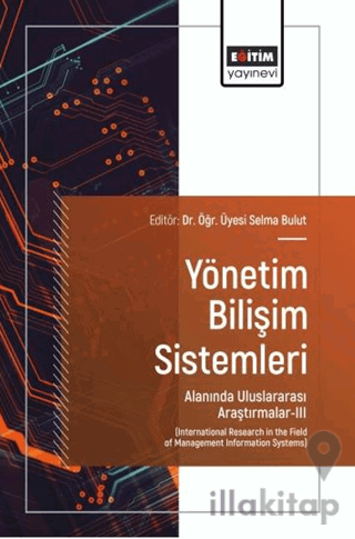 Yönetim Bilişim Sistemleri Alanında Uluslararası Araştırmalar - 3