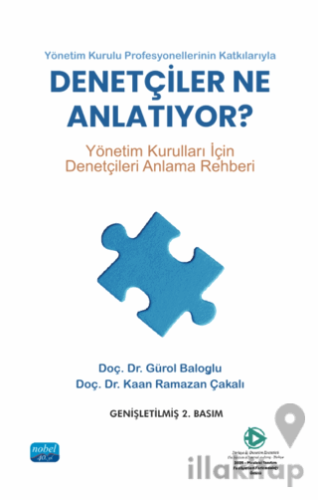 Yönetim Kurulu Profesyonellerinin Katkılarıyla-Denetçiler Ne Anlatıyor?