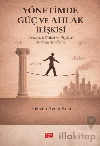 Yönetimde Güç ve Ahlak İlişkisi