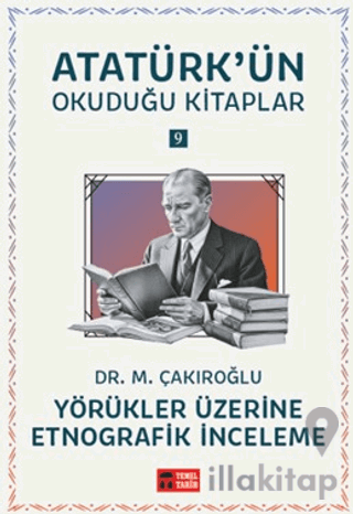 Yörükler Üzerine Etnografik İnceleme - Atatürk'ün Okuduğu Kitaplar 9