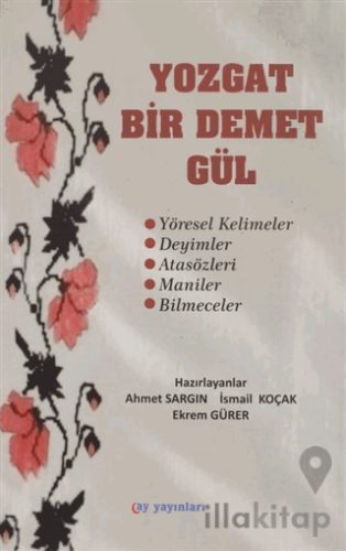 Yozgat Bir Demet Gül