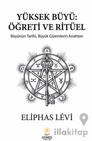 Yüksek Büyü: Öğreti ve Ritüel